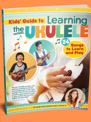 Kids' Guide to Learning the Ukulele by Emily Arrow