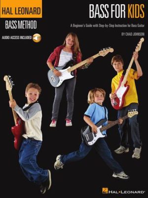 Hal Leonard Bass for Kids A Beginner's Guide with Step-by-Step Instruction for Bass Guitar