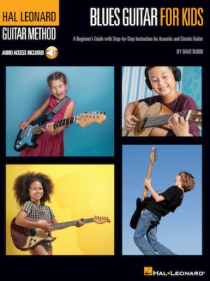 Blues Guitar for Kids – Hal Leonard Guitar Method