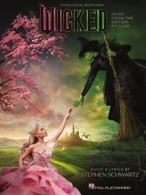 Wicked Piano/Vocal Selections (Melody in the Piano Part)