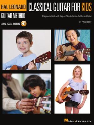 Classical Guitar for Kids Hal Leonard Guitar Method